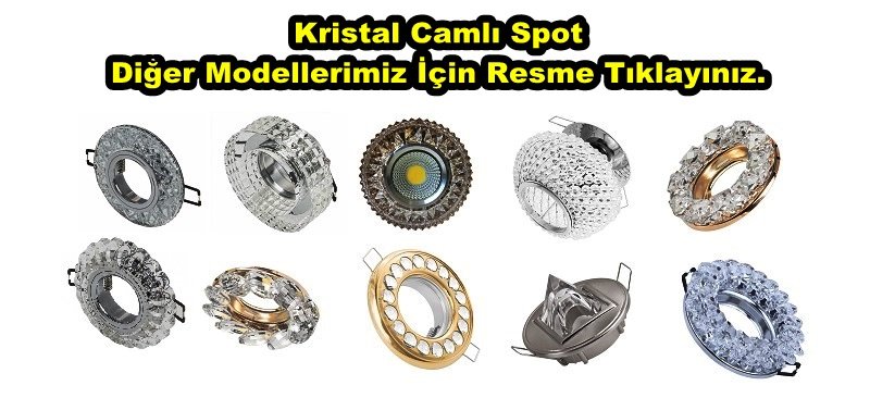 Kristal Cam Spot Modelleri